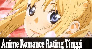 Daftar Anime Romance Rating Tinggi Terbaik