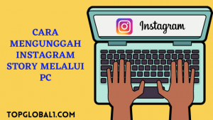 Cara Mengunggah Instagram Story Melalui PC