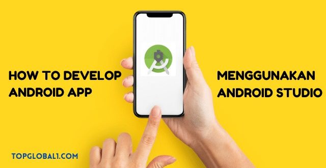 How to Develop Android APP