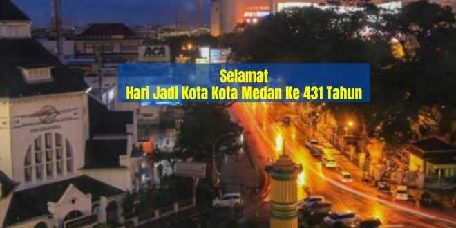 Hari Jadi Kota Kota Medan