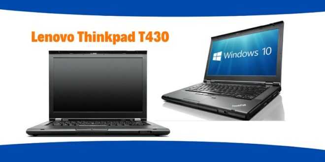 Keunggulan Laptop Lenovo Thinkpad T430