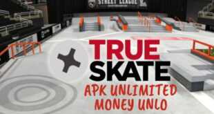 True Skate Mod Apk Unlimited Money Unlo