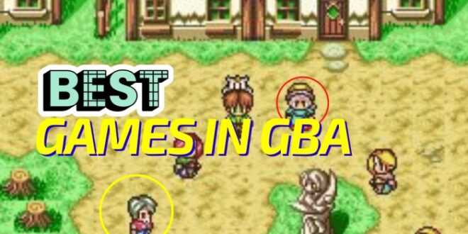 Best Games In GBA