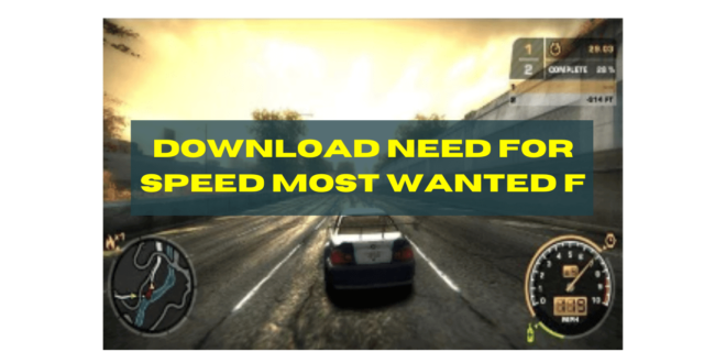 Download Need For Speed Most Wanted F