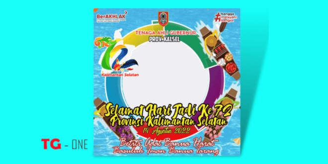 Twibbon Hari Jadi Provinsi Kalimantan Selatan 2022