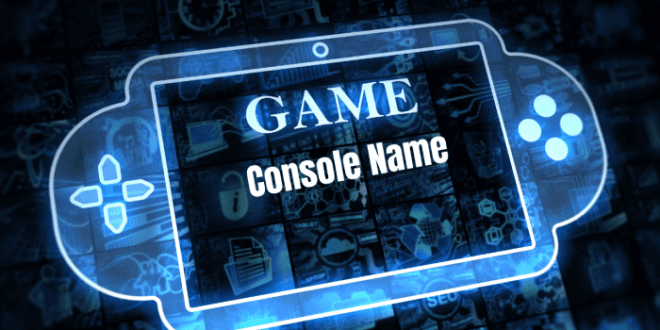 Gaming Console Name