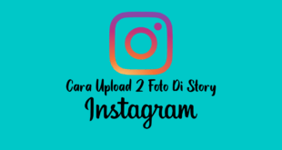 Cara Upload 2 Foto Di Story Instagram
