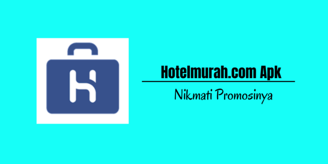 Hotelmurah.com Apk